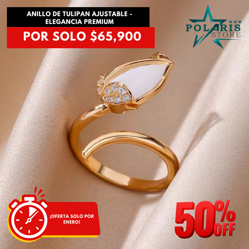 ANILLO DE TULIPAN AJUSTABLE - ELEGANCIA PREMIUM 50%off